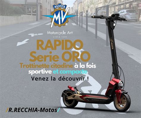 La Trottinette Lectrique Mv Agusta Rapido Serie Oro R Recchia Motos