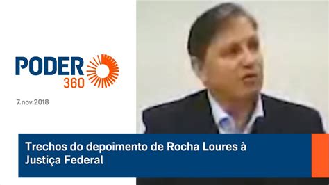 Trechos Do Depoimento De Rocha Loures Justi A Federal Youtube