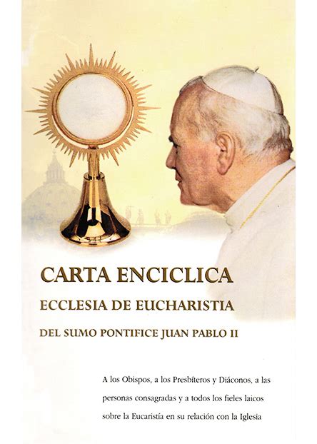 Carta Enc Clica Ecclsia De Eucharistia