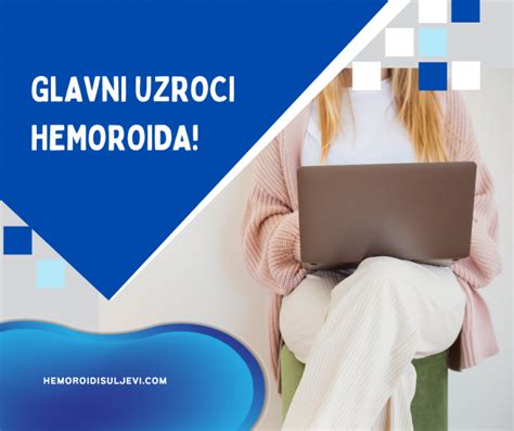 Uzrok Hemoroida Injenice Hemoroidi Uljevi