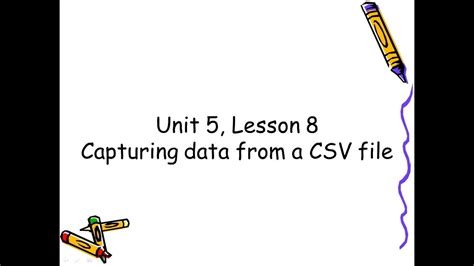 Unit 5 Lesson 8 Capturing Data Youtube