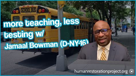 More Teaching Less Testing Act W Congressman Jamaal Bowman Youtube