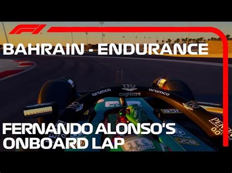 Fernando Alonso S Onboard Lap Bahrain Grand Prix Endurance