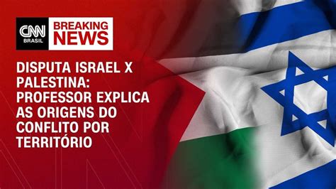 Guerra De Israel O Que A Solu O De Dois Estados Cnn Brasil