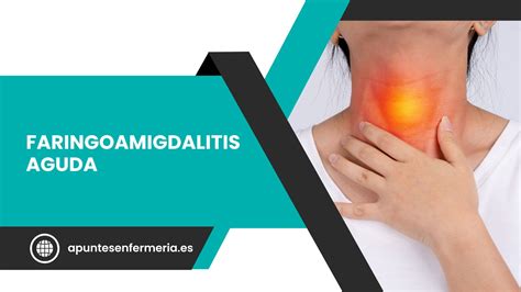 Faringoamigdalitis Aguda Sintomas Y Tratamiento Canalsalud Images