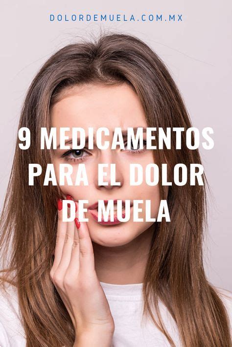 Descubre Los 9 Medicamentos Que Recomiendan Los Dentistas Para Calmar