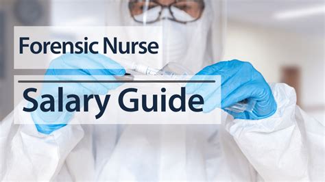 Forensic Nurse Salary Guide 2025