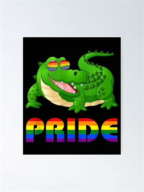 Alligator Gay Pride Lgbt Rainbow Flag Sunglasses Poster For Sale By