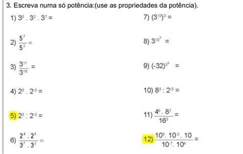 3 Escreva numa só potência use as propriedades da potência Me ajudem