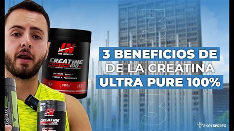 Beneficios De La Creatina Ultra Pure Youtube