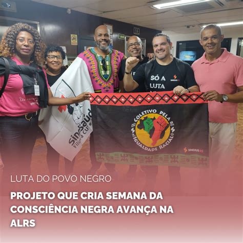 Luta do povo negro Projeto que cria Semana da Consciência Negra avança