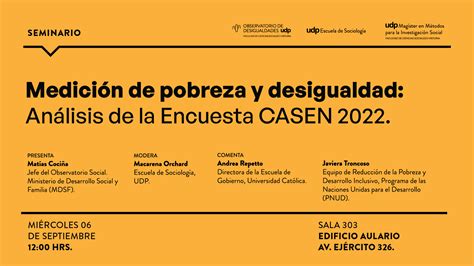 Seminario Medición De Pobreza Y Desigualdad Análisis De La Casen 2022 Posgrados Ciencias