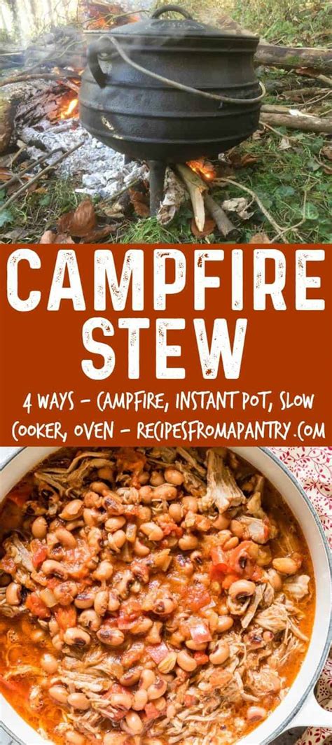 Campfire Stew 4 Ways Instant Pot Slow Cooker Oven Campfire Recipes From A Pantry