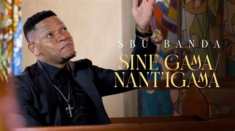 Sbu Banda Sine Gama Nanti Gama Official Music Video Youtube