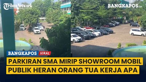 Parkiran Sma Mirip Showroom Mobil Netizen Heran Orang Tua Kerja Apa