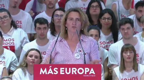 Teresa Ribera Pide Cuidar Europa Ejerciendo El Derecho Al Voto