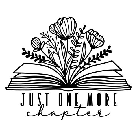 Just One More Chapter Svg Book With Flowers Svg Cutting File Inspire