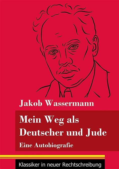 Mein Weg Als Deutscher Und Jude Eine Autobiografie Band 182