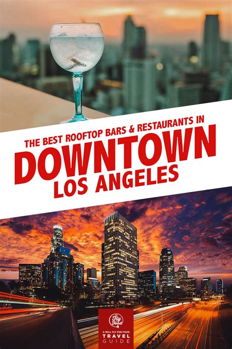 Top 7 Rooftop Restaurants In Downtown La Will Fly For Food