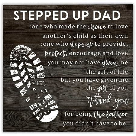 Amazon Stepped Up Dad Wood Sign Stepped Up Dad Stepfather Step