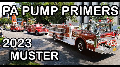 Fire Truck Parade Pa Pump Primers Antique Fire Apparatus Muster