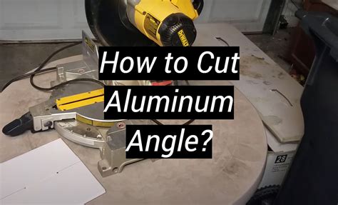 How To Cut Aluminum Angle Metalprofy