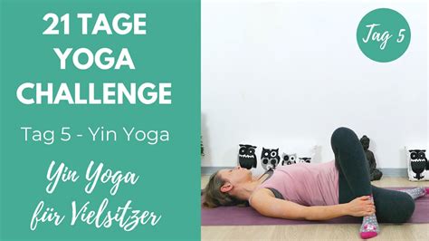 Yin Yoga für Vielsitzer Läufer und Radfahrer Tag 5 21 Tage Challenge