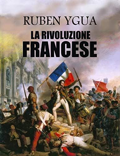 Migliori Libri Sulla Rivoluzione Francese Per Ragazzi