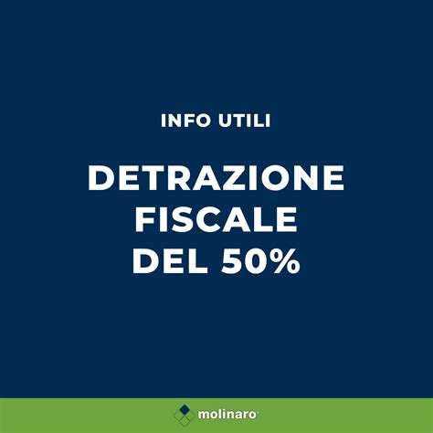 Informazioni Utili Detrazione Fiscale Del Molinaro Manufatti