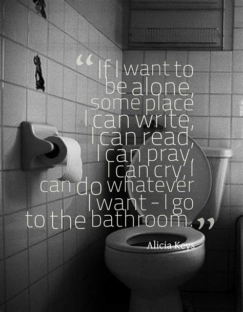 The 14 Greatest Bathroom Quotes Of All Time Part 1 Bathroom Quotes