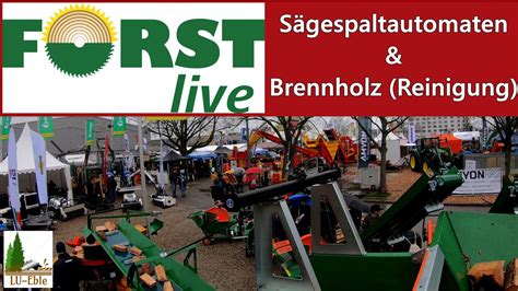 Forst Live Schwerpunkt S Gespaltautomaten Brennholz