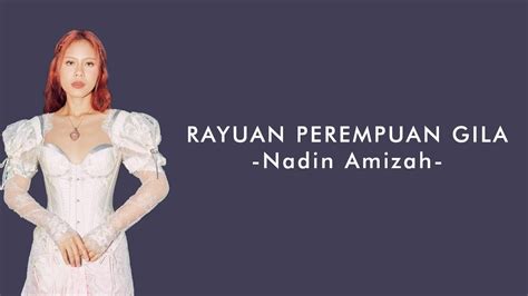 Rayuan Perempuan Gila Nadin Amizah Lirik Lagu Youtube