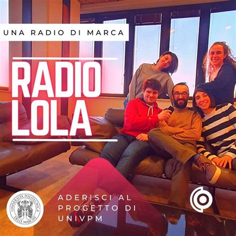 Una Radio Di Marca Radio Lola UNIVPM Podcast On Spotify