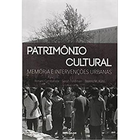 Patrim Nio Cultural Mem Ria E Interven Es Urbanas No Shoptime