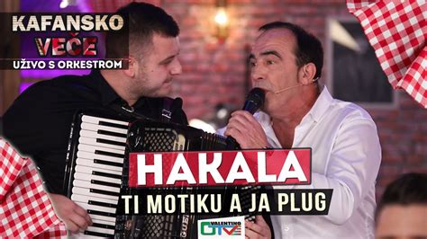 HAKALA TI MOTIKU A JA PLUG 2021 UZIVO OTV VALENTINO YouTube Music