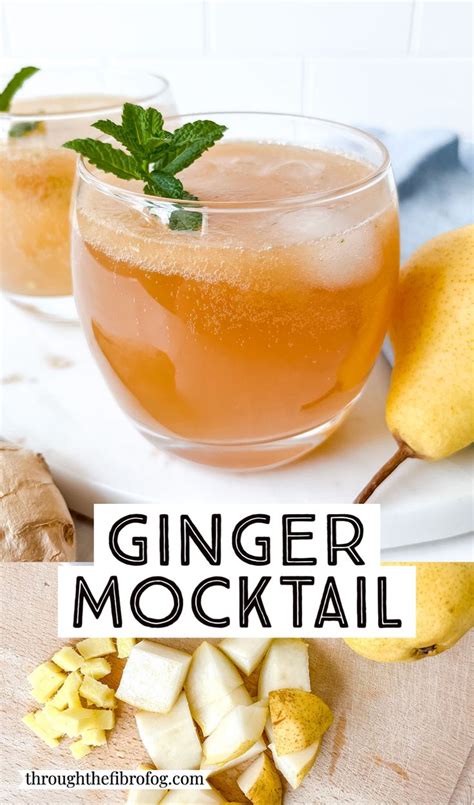 Pear Ginger Mocktail Through The Fibro Fog Recipe In 2024 Drink