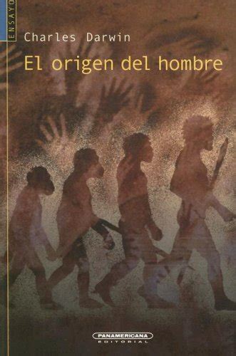 El Origen Del Hombre Darwin Charles 9789583001222 IberLibro