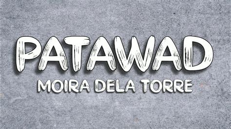 Patawad Moira Dela Torre Lyrics Video Youtube