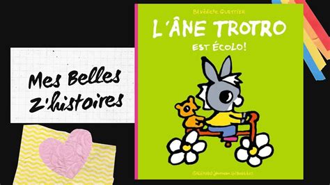 Histoire Pour Enfants L Ane Trotro Est Colo Trotro Ecologie Youtube