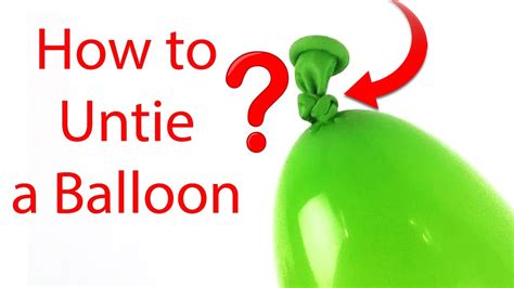 How To Untie A Balloon Youtube