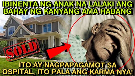 Ibinenta Ng Anak Na Lalaki Ang Bahay Ng Kanyang Ama Habang Itoy