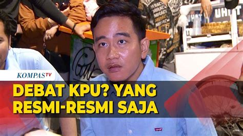 Akhirnya Gibran Jawab Alasan Hanya Datang Ke Debat Resmi Kpu Youtube