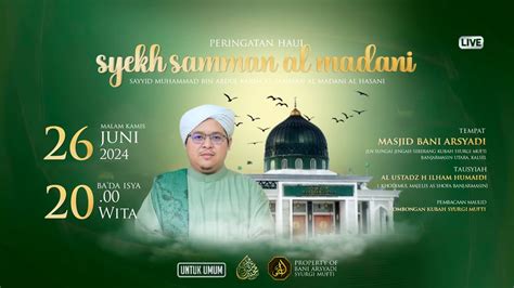 Live Peringatan Haul Syekh Samman Al Madani Youtube