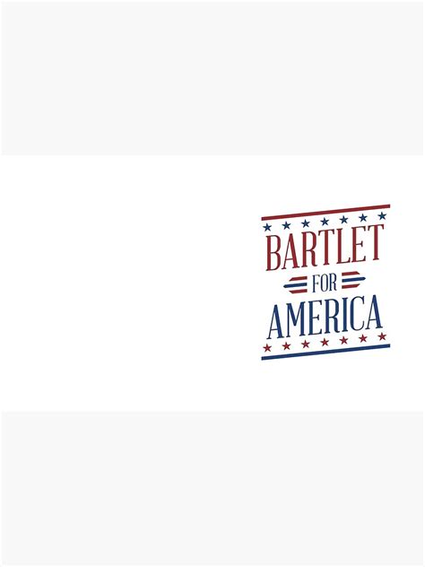 "Bartlet For America 2" Mugs by jessguida | Redbubble