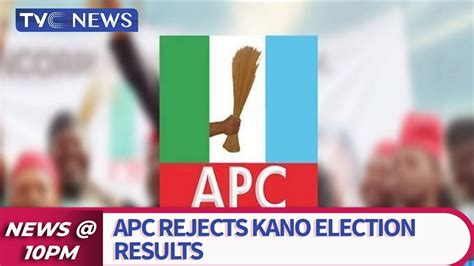 Apc Rejects Kano Election Results Heads To Court Youtube