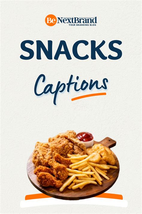 100 Catchy Snacks Captions For Instagram To Make Your Own Benextbrand