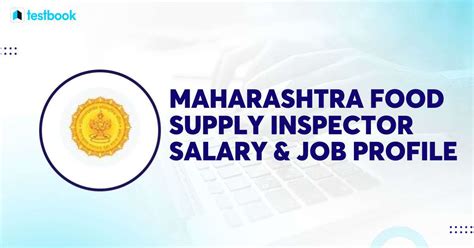 Maharashtra Food Supply Inspector Salary Job Profile Here