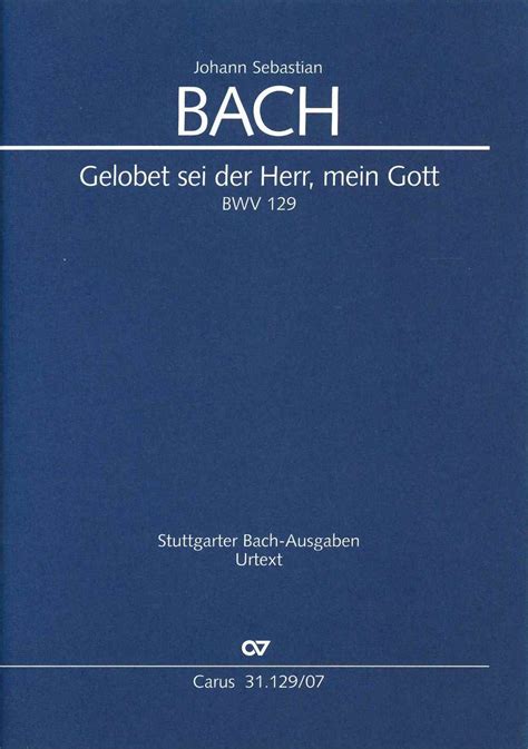 Kantate Bwv Gelobet Sei Der Herr Mein Gott Bc A