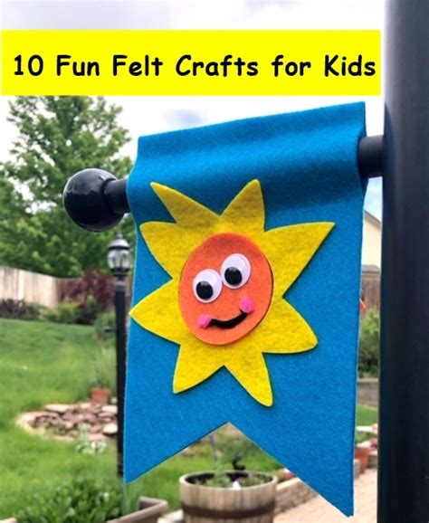 10 Fun Felt Crafts For Kids Kunin Felt