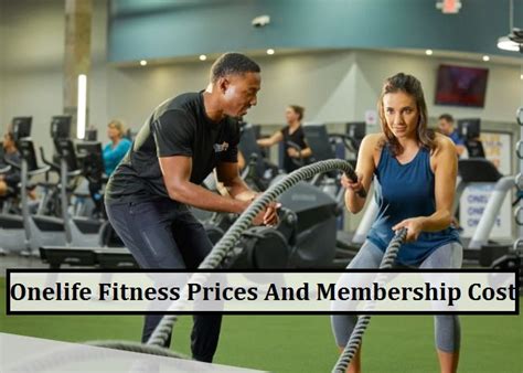 Onelife Fitness Cost Breakdown Monthly Fees Enrollment More